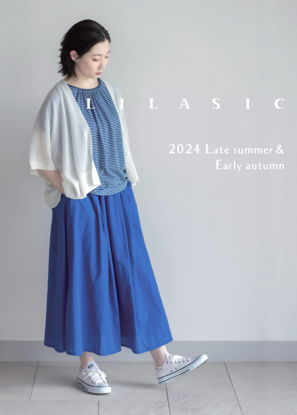 都和:
LILASIC  LOOK BOOK
Last summer & Early autumn